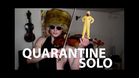 Quarantine Solo .